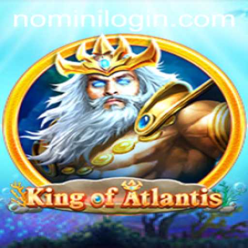 Dive into the Mystical World of KingofAtlantis: A Guide with Nomini Insights