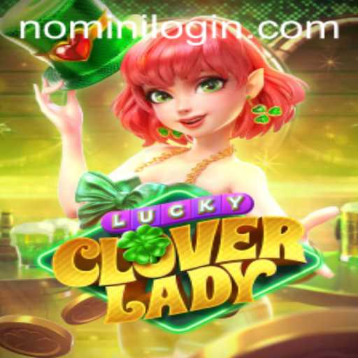 A Comprehensive Guide to LuckyCloverLady at Nomini