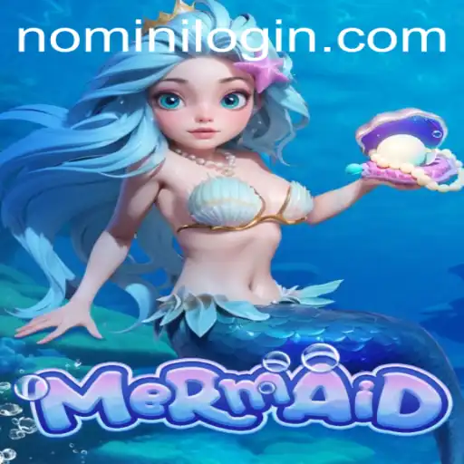 Dive into the Enchanting World of the Game 'Mermaid' with Nomini