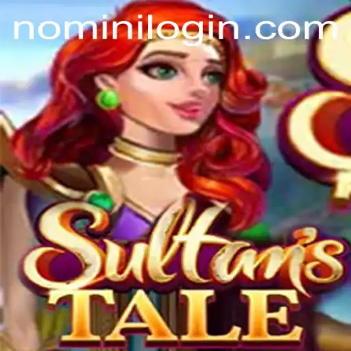 Exploring Sultanstale: A Journey into Adventure with Nomini
